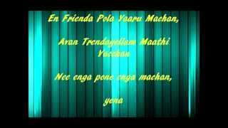 Nanban En Frienda Pola Yaaru Machan W Lyrics on screen [upl. by Sekofski413]