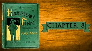 Huckleberry Finn Audiobook  Chapter 8 [upl. by Annehs]