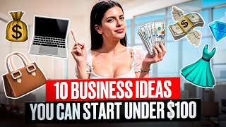 10 Business Ideas You Can Start Under 100 as a Woman [upl. by Nnayhs]