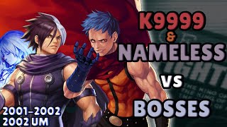 K9999 amp Nameless vs Bosses [upl. by Ahsenom]