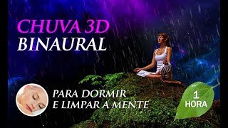 Som de CHUVA BINAURAL 3D  Vibração 50 Hz  Para Esvaziar a Mente 1h00 [upl. by Enelyk]