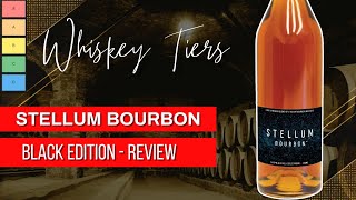 Stellum Bourbon Black Review Whiskey Tiers Episdoe 30 [upl. by Anirec]