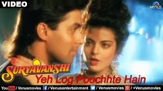 Ye Log Poochhte Hain Full Video Song  Suryavanshi  Salman Khan Sheeba [upl. by Jovi]