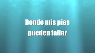 Oceanos  Evan Craft amp Carley Redpath LETRA LYRICS Version en Español de OCEANS by Hillsong [upl. by Lucier269]