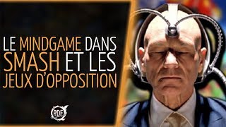 PSYCHOLOGIE Le MINDGAME dans SMASH et les jeux dopposition [upl. by Eliam]