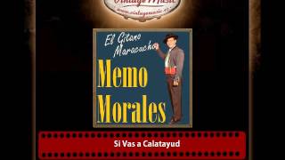 Memo Morales – Si Vas a Calatayud [upl. by Azal]