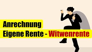 Wie wird die eigene Rente auf die Witwenrente angerechnet [upl. by Otero]