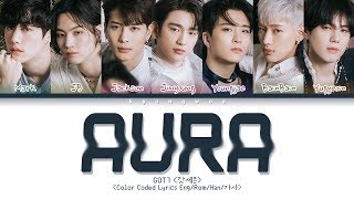 GOT7 갓세븐  AURA Color Coded Lyrics EngRomHan가사 [upl. by Esma763]