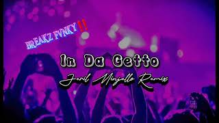 BREAKZ FVNKY  In da Getto  Jeril M remix New 2023 [upl. by Amitaf]