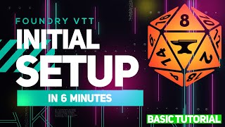 Foundry VTT Tutorial  Initial Setup in 6 minutes [upl. by Winchester]