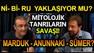 MİTOLOJİK TANRILARIN SAVAŞI NİBİRU DÜNYAYA YAKLAŞIYOR MU [upl. by Labinnah878]