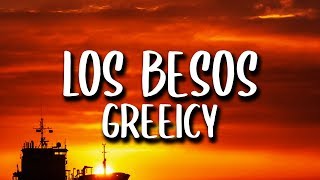 Greeicy  Los Besos LetraLyrics [upl. by Thomey]