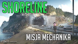 SHORELINE  MISJA MECHANIKA  ESCAPE FROM TARKOV [upl. by Ivo281]