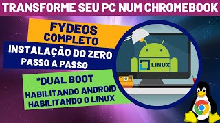 fydeOS DO ZERO INSTALAÇÃO COMPLETA PASSO A PASSO  COM DUAL BOOT [upl. by Auqenes]