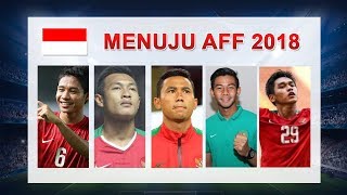 Pemain Potensial AFF 2018  Indonesia Punya kesempatan Besar Meraih Juara [upl. by Atsilac]