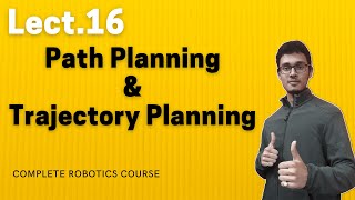 Path and trajectory planning  Robotics Course  Lect16 [upl. by Rolyak]