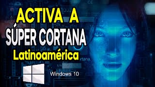 Como ACTIVAR Cortana en Windows 10 2023  Activar Cortana en español Windows 10  202420252026 [upl. by Eudora]