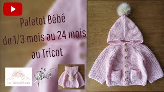 Paletot Bébé du 13 mois au 24 mois au Tricot [upl. by Fita755]