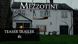 The Mezzotint Teaser Trailer 1  Ryan Film [upl. by Eisyak646]