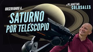 ¿Cómo observar a SATURNO por telescopio  PlanetasColosales [upl. by Naeroled354]