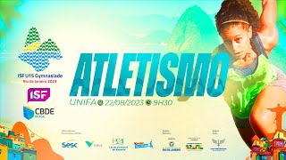 ISF U15 Gymnasiade Rio 2023  Atletismo 228 [upl. by Nosnah]