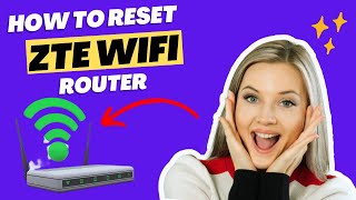 How to Reset ZTE WiFi Router  Make WiFi Internet Speed Fast [upl. by Vic40]