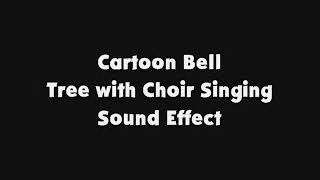 Cartoon Bell Tree with Choir Singing SFX [upl. by Nodnyl]