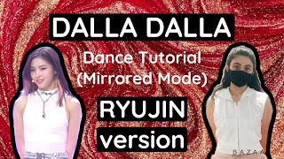 ITZY Dalla Dalla Dance Tutorial RYUJIN version [upl. by Sufur468]