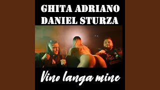 Vino langa mine feat Daniel Sturza [upl. by Enneite175]