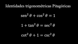 Identidades trigonométricas Pitagóricas  sen²x  cos²x  1  tan²x  1  sec²x  cot²  1  csc² [upl. by Morgen]