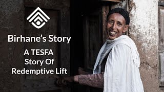 Birhanes Story A TESFA Story Of Hope [upl. by Anaujat208]