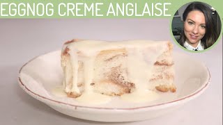 How to Make Eggnog Creme Anglaise Recipe [upl. by Hessler]