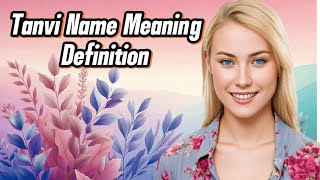 Tanvi  Name Meaning amp DictionaryDefinition Pronunciation in English [upl. by Iinden987]