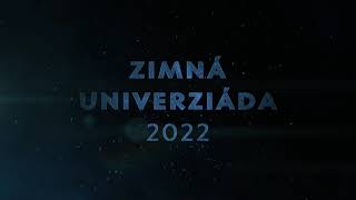 Zimná Univerziáda 2022 [upl. by Eilahs]