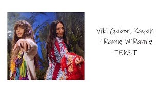 Viki Gabor Kayah  Ramię w ramię  TEKST [upl. by Antoinetta]