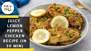 OnePan Juicy Lemon Pepper Chicken Recipe in 30 Minutes [upl. by Aicelaf938]