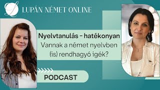 Lupán Német Online  Podcast  Vannak a német nyelvben is rendhagyó igék [upl. by Haggerty]