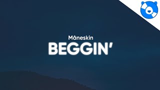 Måneskin  Beggin Clean  Lyrics [upl. by Riggs410]