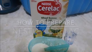 How to Prepare Nestle Cerelac Wheat Banana amp Milk at 6 Months Plus  Baby Care [upl. by Akinet]