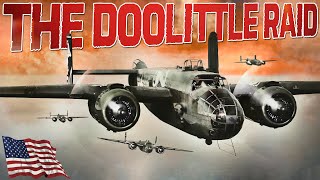 The Doolittle Raid  Full Documentary  Jimmy Doolittle  Missions That Changed The War l The B25 [upl. by Suaeddaht391]