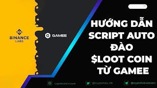 Hướng dẫn Script Auto Đào LOOT coin từ GAMEE [upl. by Franni]