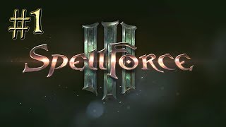 Spellforce 3™ ► Подавление мятежа ► Прохождение 1 [upl. by Jocelin]