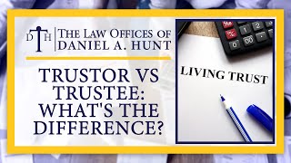 Trustor vs Trustee Whats the Difference [upl. by Guidotti]