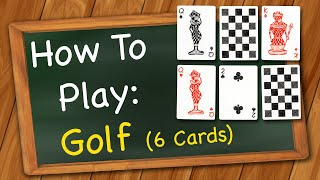 How to play Golf 6 Cards [upl. by Elatsyrc]