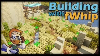 Building with fWhip  DESERT FARMLAND 93 Minecraft Lets Play 112 Single Player Survival [upl. by Nohcim]