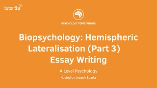 Revision Webinar Biopsychology – Hemispheric Lateralisation Part 3 Essay Writing amp Evaluation [upl. by Frankhouse]