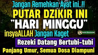 MUSTAJAB PUTAR DZIKIR INI JANGAN KAGET REZEKI DATANG BERTUBI TUBI  Panjang Umur amp Dosa Diampuni [upl. by Philemon437]