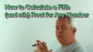 How to Approximate the nth Root of Any Number [upl. by Hynda]