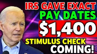 IRSs 2024 EXACT PAY DATES 1400 4TH STIMULUS CHECK LANDING IN BANKS  SOCIAL SECURITY SSI INCLUDED [upl. by Molly]