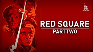 Red square Part Two  WAR DRAMA  FULL MOVIE [upl. by Niwre]